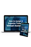 How to Assign & Organize Tasks for Virtual Assistants